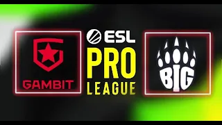 [RU] Gambit VS BIG - 🔴ESL Pro League Season 15