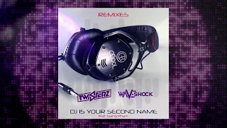 C-BooL feat. Giang Pham - DJ Is Your Second Name (TWISTERZ & Waveshock Remix)