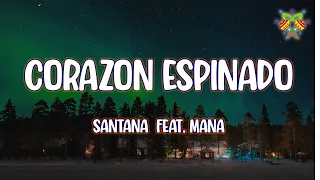 Santana - Corazon Espinado (feat. Mana) ( Letra/Lyrics )