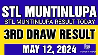 STL MUNTINLUPA RESULT TODAY 3RD DRAW MAY 12, 2024  9PM
