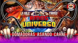 Los Amos del Universo.- Domadoras Asando Carne