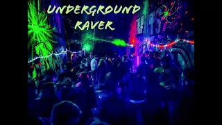 Underground Raver ( Neorave  Mix May 2022 ) by VeNeNo