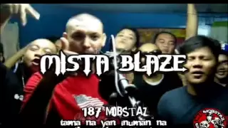 187 Mobstaz with Mista Blaze Freestyle Session - Tama na yan Inuman na