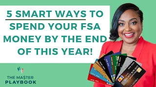 Don't Forfeit Your FSA Money - 5 Creative Ways to Use it By The End Of The Year!