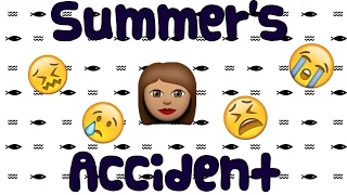 Summer's Accident