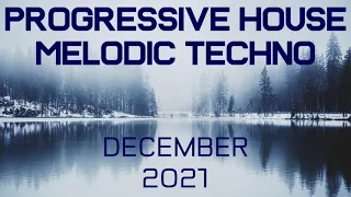 Progressive House / Melodic Techno Mix 060 | Best Of December 2021