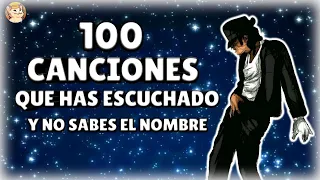 🌴100 CANCIONES QUE HAS ESCUCHADO PERO NO SABES EL NOMBRE Especial 14,8K🌴