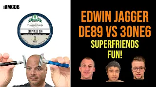 Edwin Jagger 3One6 vs DE89, Stirling Deep Blue Sea, & Having Some Fun with the Superfriends