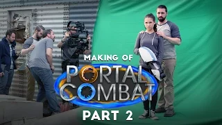 Making of Portal Combat - Part 2