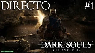 Dark Souls Remastered - Directo #1- Español - Impresiones - Primeros Pasos - Nintendo Switch