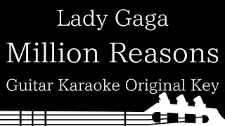 【Guitar Karaoke Instrumental】Million Reasons / Lady Gaga【Original Key】