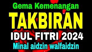 Gema berkumandang TAKBIRAN IDUL FITRI 2024