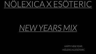 Nölexica X Esöteric New Year's Mix