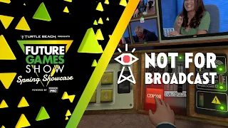 Not for Broadcast VR Launch Trailer - Future Games Show Spring Showcase 2023