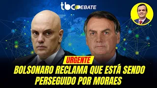 BOLSONARO RECLAMA QUE ESTÁ SENDO PERSEGUIDO POR MORAES | 28/05/2024