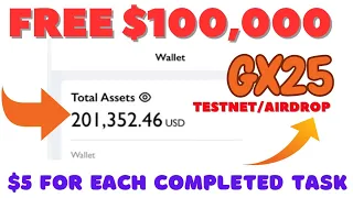 Get $5 for each completed task ~ $100,000 reward pool | How to participate in the GX25 Testnet