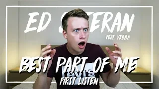 Ed Sheeran ft. YEBBA | Best Part of Me (First Listen)