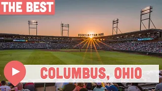 Best Things to Do in Columbus, Ohio