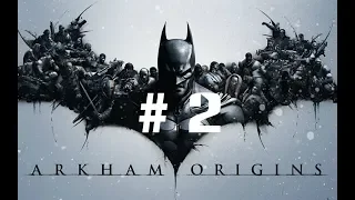 Batman Arkham Origins 🐱‍👤 Прохождение #2 1440p 60fps