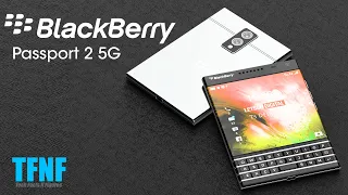 BlackBerry Passport 2 5G (2021) Price, Specs, and Release, Date !!!