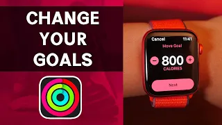 How to Change Activity Goal on Apple Watch (MOVE / EXERCISE / STAND)