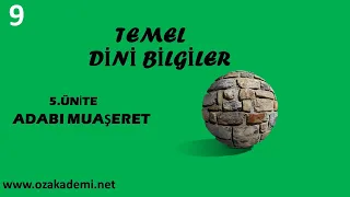 Temel Dini Bilgiler 9.Sınıf 5.Ünite Adabı Muaşeret