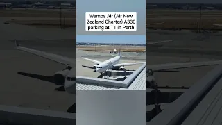 Wamos Air (Air New Zealand Charter) A330 parking at T1 in Perth