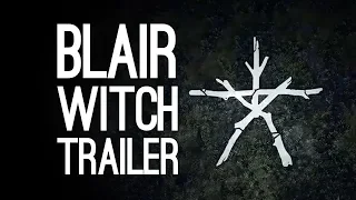 Blair Witch Game Trailer: Blair Witch Reveal Trailer from E3 2019