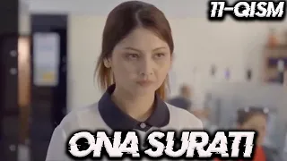 "Она сурати" 11-қисм Ўзбек сериали | "Ona surati" 11-qism О'zbek seriali