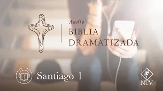 Audio Biblia Dramatizada | Santiago 1