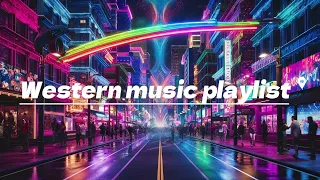 [Western music playlist] Songs I liked in the first 5 seconds