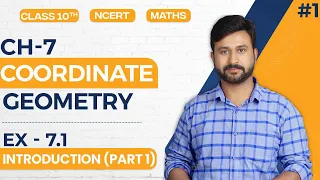 Class 10 Maths Ex 7.1 Introdution (Part 1) Ch 7 Coordinate Geometry