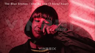 The Blue Stones - One By One - 1 HORA / HOUR