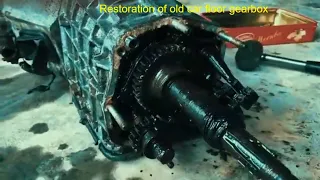 Restore old 4-speed car transmission -Restoration of old car floor gearbox |