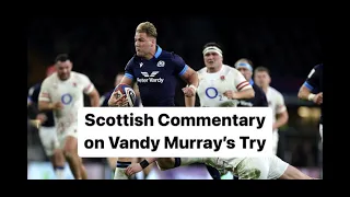 Scottish Commentary on Vandy Murray's Try - Allaster McKallaster