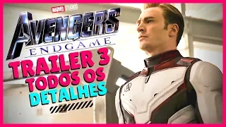 VINGADORES 4 TRAILER 3 | DETALHES E TEORIAS