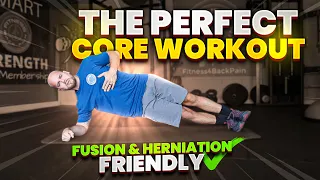 The PERFECT Core Workout For Fusions | Disc Herniation Friendly!