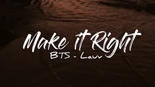 BTS - Make It Right .Feat LAUV KARAOKE Instrumental With Lyrics