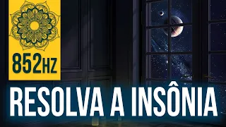 852 Hz ELIMINAR MEDO, PENSAMENTOS REPETITIVOS, PREOCUPAÇÕES & ENERGIA DESTRUTIVA ➤DESPERTAR INTUIÇÃO