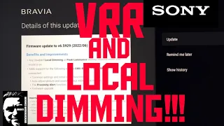 SONY'S VRR UPDATE WITH LOCAL DIMMING IS HERE!! V6.5929 THIS CHANGES EVERYTHING!! SONY Z9K X95K X90K!