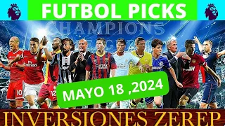 ⚽ PRONOSTICOS DE FUTBOL MAYO 18, 2024⚽🏀PICKS AND PARLAYS ⚽FUTBOL PICKS🏀PRONOSTICOS DEPORTIVOS 🏀