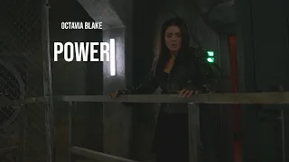 Octavia Blake || Power