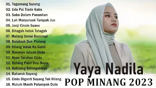 Yaya Nadila ~ Lagu Pop Minang Terbaru 2023 TOP HITS ~ Lagu Minang Terbaik Dan Terpopuler Saat ini