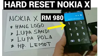 HARDRESET NOKIA X RM980 LUPA SANDI.,LUPA POLA..MUDAHHH