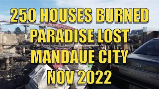 250 Houses Burned, Paradise Lost, Mandaue City, Cebu, Philippines Nov 2022 in 4K