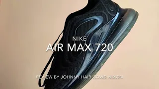 NIKE AIRMAX 720 REVIEW