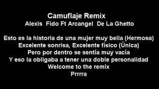 Camuflaje Remix -Alexis & Fido  Ft Arcangel & De La Ghetto"Letra"