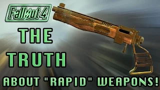 Fallout 4 | The TRUTH About Rapid Weapons! (Legendary Weapon Testing!)