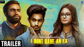 I Don't Have An Ex | Prottoy Heron | Anamika Oyshe | Mabrur Rashid Bannah | Shovon Roy | Full SONG