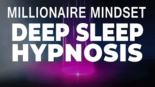 🧘 POWERFUL Millionaire Mindset 💤 Sleep Hypnosis | Guided Sleep Meditation